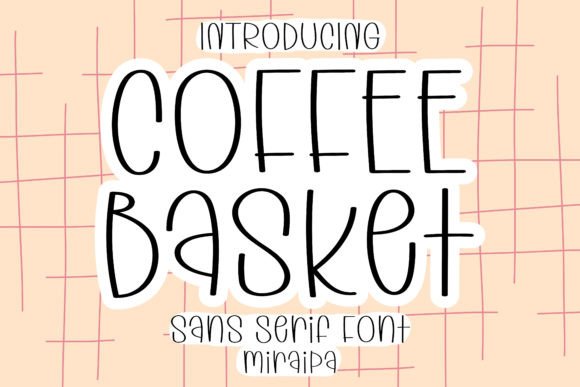 Coffee Basket: A Font for the Curious Mind