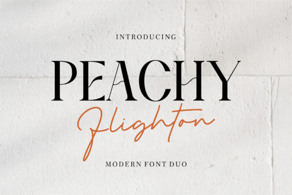 Peachy Flighton Duo: A Serif Font for Editorial Elegance